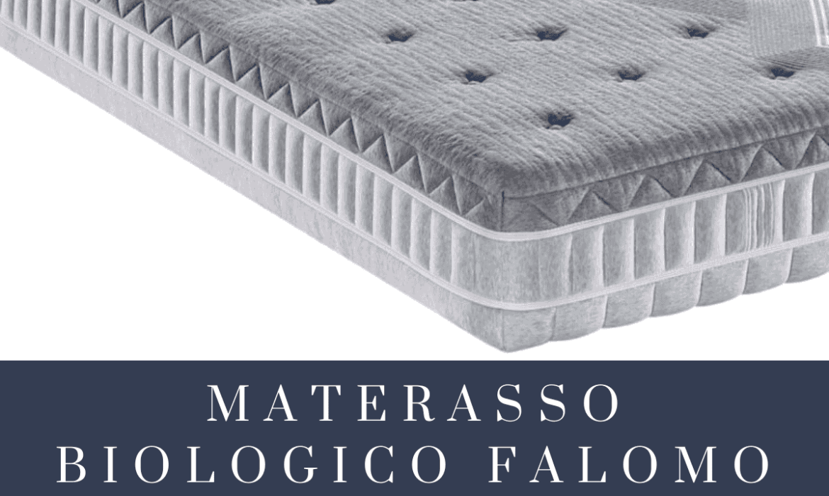 Materasso Biologico Falomo