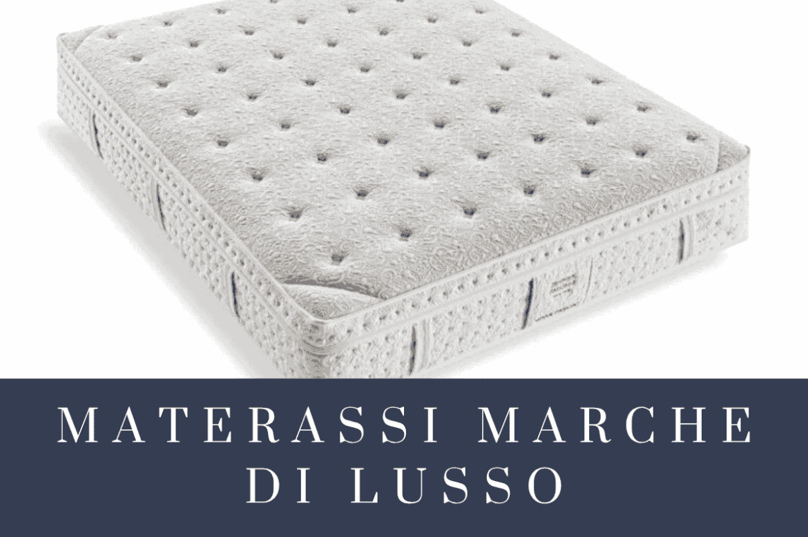 Materassi Marche di Lusso: Guida ai Migliori Modelli per il Tuo Riposo