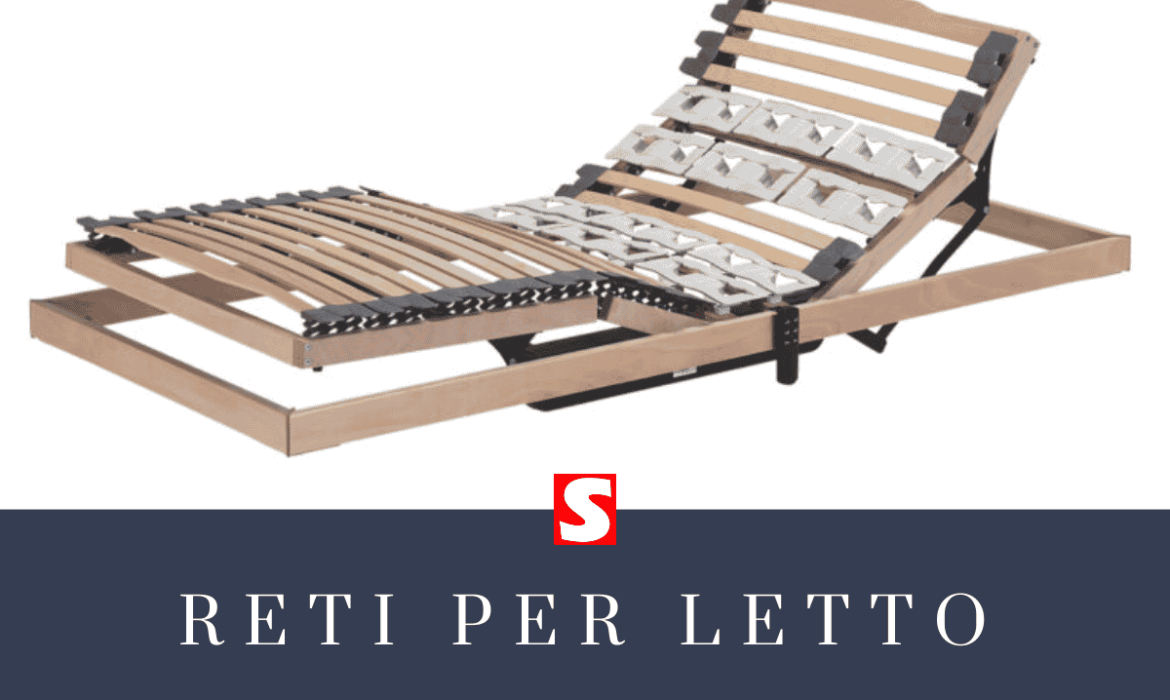 Reti per Letto: Guida alla scelta delle migliori opzioni disponibili