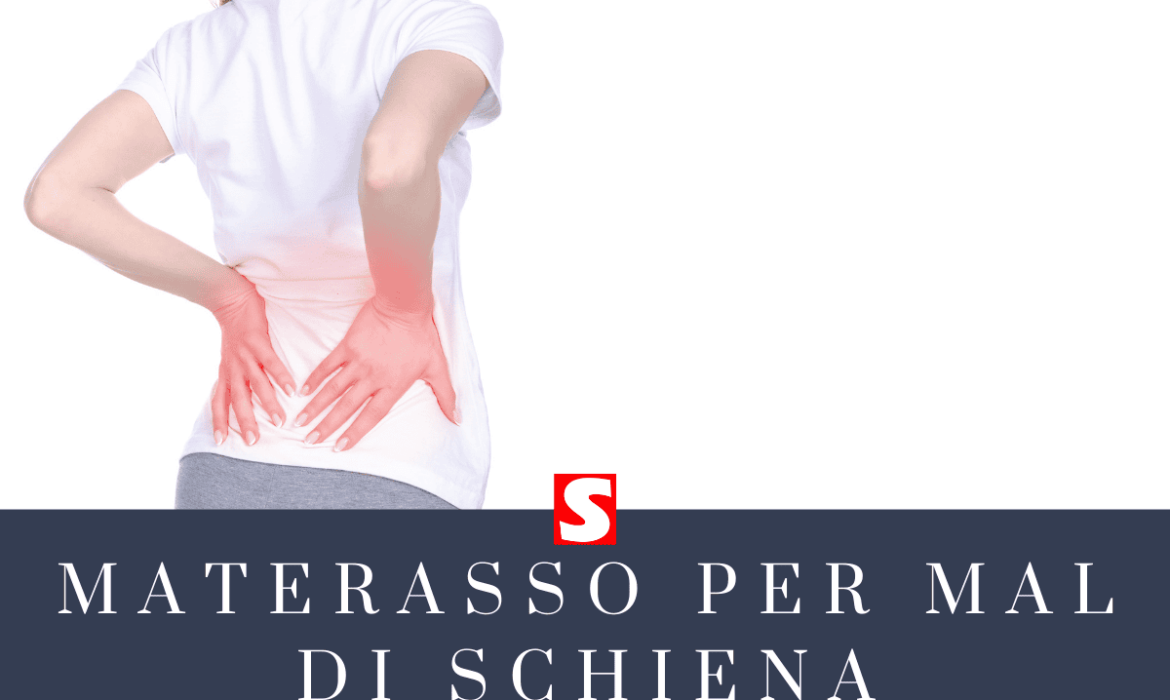 materasso per mal di schiena