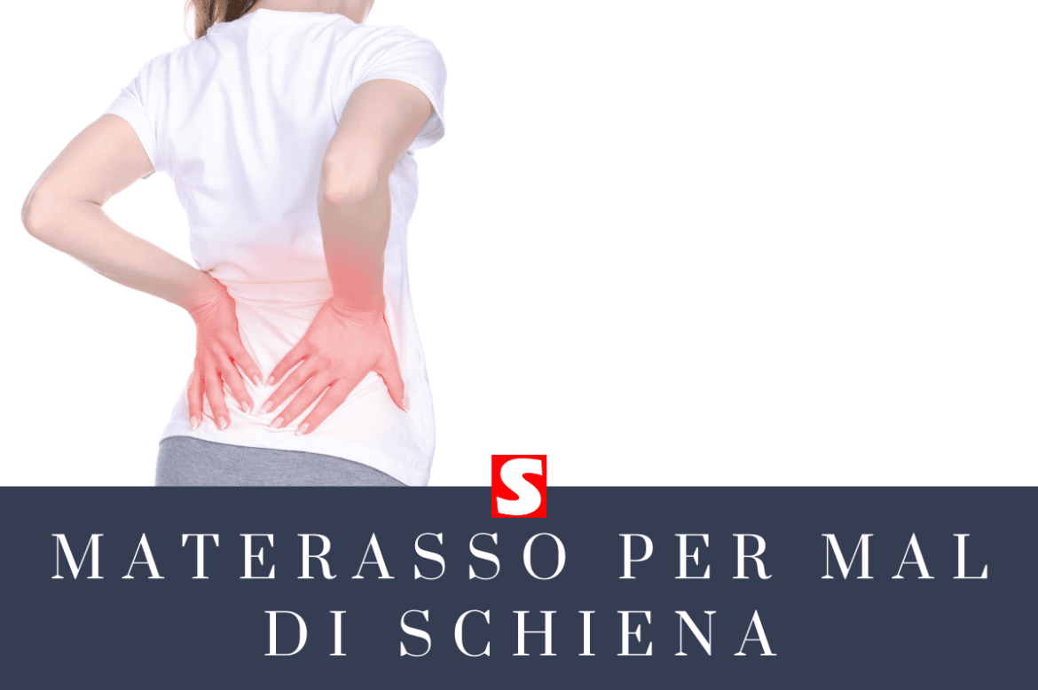 materasso per mal di schiena