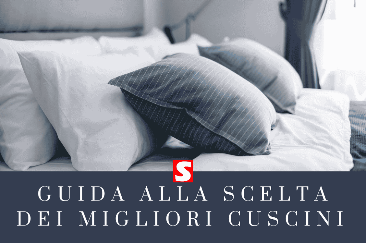 Notti Serene? Guida alla Scelta dei Migliori Cuscini per Dormire